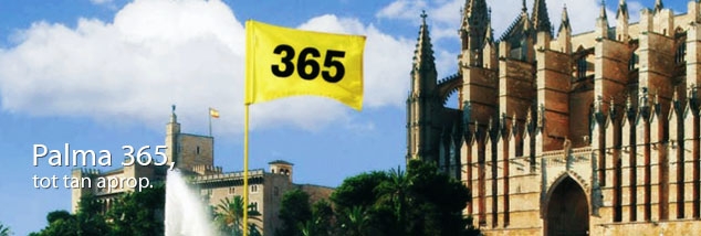 Palma 365, tot tan aprop